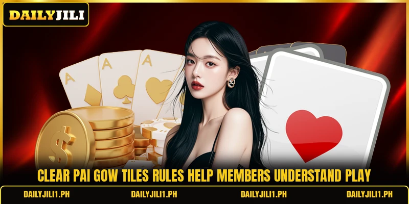 Clear pai gow tiles rules help members understand play