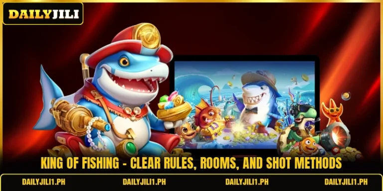 King Of Fishing - Clear Rules, Rooms, And Shot Methods