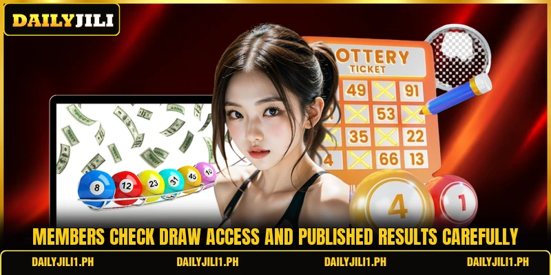 Members check draw access and published results carefully