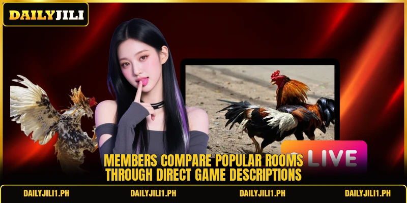 Members compare popular rooms through direct game descriptions