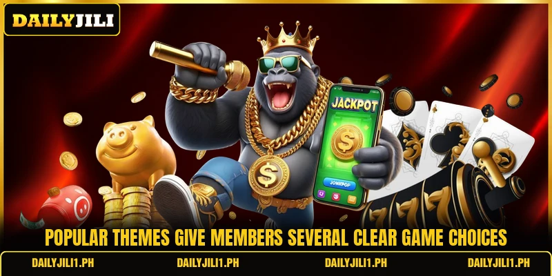 Popular themes give members several clear game choices