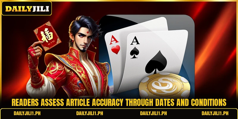 Readers assess article accuracy through dates and conditions