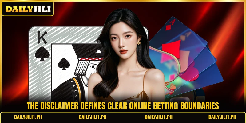 The disclaimer defines clear online betting boundaries The disclaimer defines clear online betting boundaries